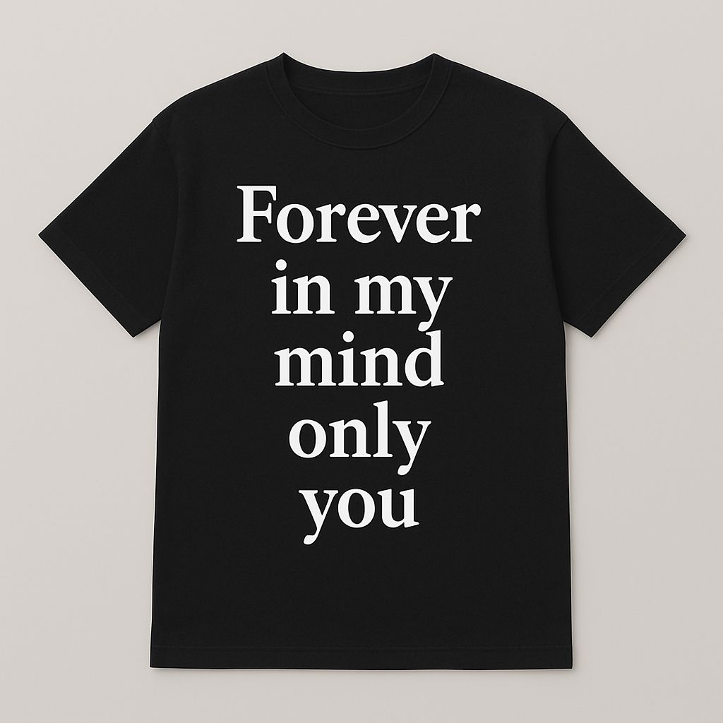"Forever in my mind"