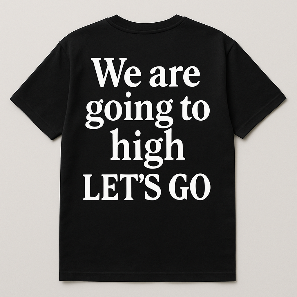 "We are going to high"