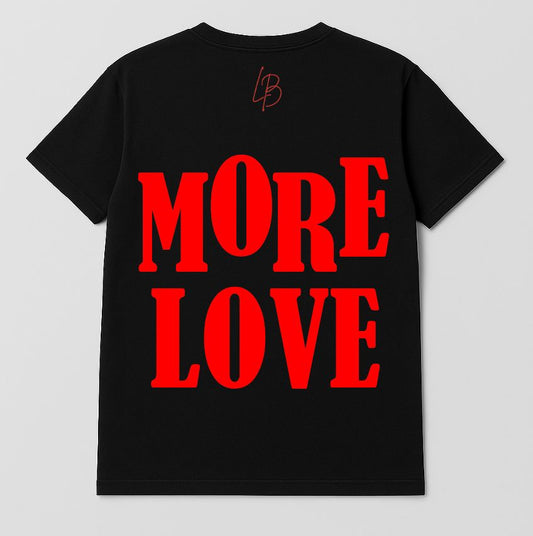 "MORE LOVE"